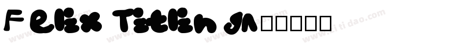 Felix Titling字体转换
